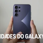 Novidades do Galaxy S25: Android 17 e One UI 9 mudam o jogo para a Samsung