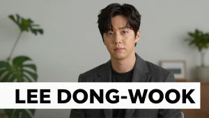 Lee Dongwook Kdramas e filmes em alta na Netflix  o que assistir agora