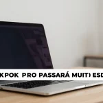 MacBook Pro Passará por Redesign: Três Mudanças Muito Esperadas
