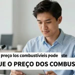 Por que o preço dos combustíveis pode subir ainda mais este ano e como isso afeta as contas domésticas de cada brasileiro hoje em dia