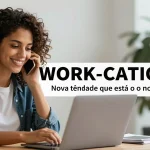 Work-cations: a nova tendência que está mudando o mercado de trabalho
