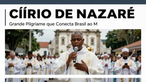 Crio de Nazar A Grande Pilgrimage que Conecta Brasil ao Mundo